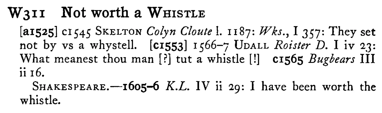 Not worth a WHISTLE - a scanned entry from Tilley's 1950 Dictionary of Proverbs.
