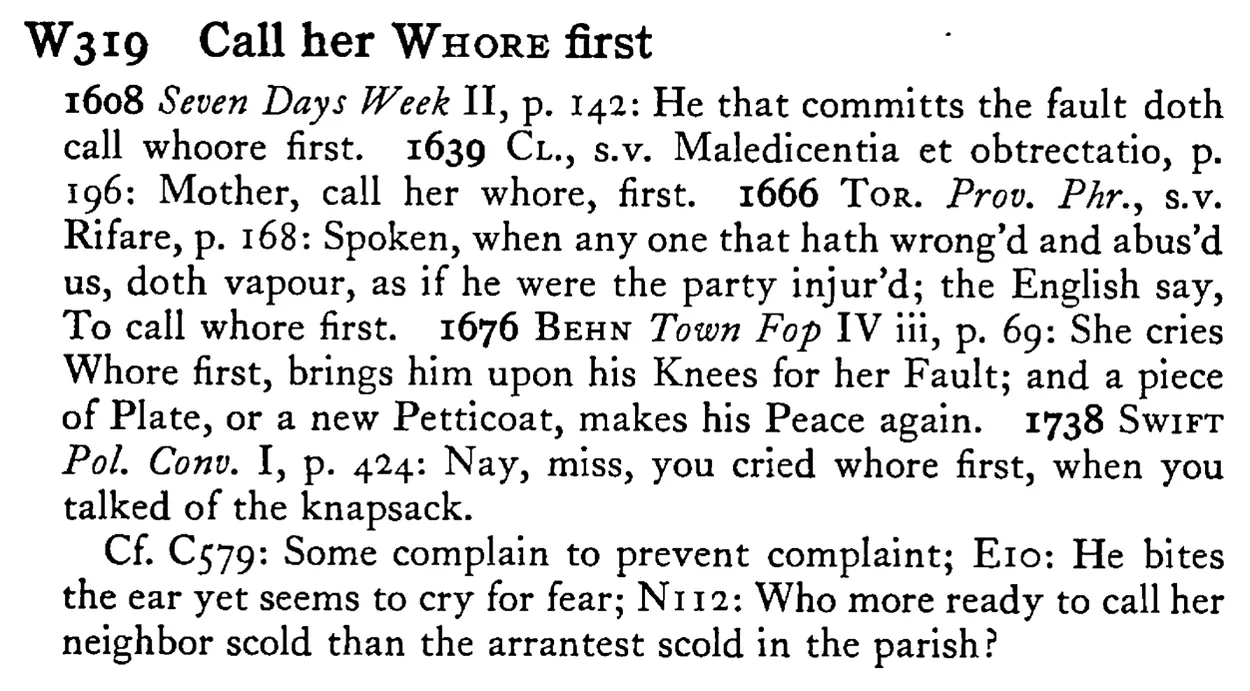 Call her WHORE first - a scanned entry from Tilley's 1950 Dictionary of Proverbs.