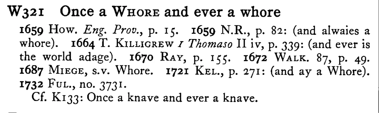 Once a WHORE and ever a whore - a scanned entry from Tilley's 1950 Dictionary of Proverbs.