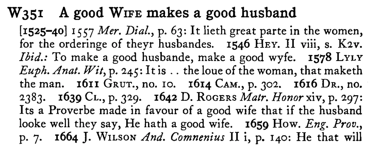 A good WIFE makes a good husband - a scanned entry from Tilley's 1950 Dictionary of Proverbs.