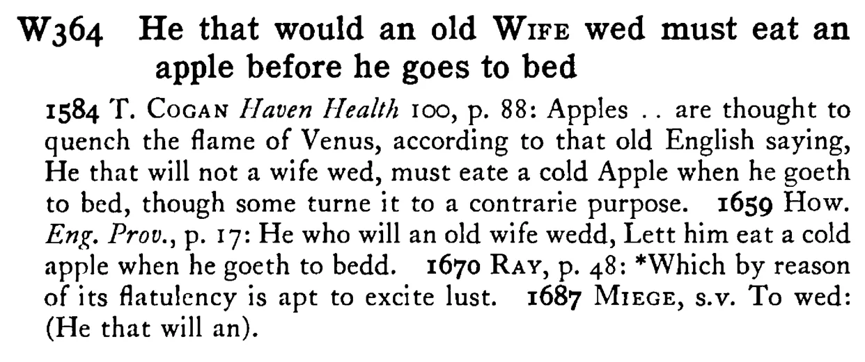 He that would an old WIFE wed must eat an apple before he goes to bed - a scanned entry from Tilley's 1950 Dictionary of Proverbs.