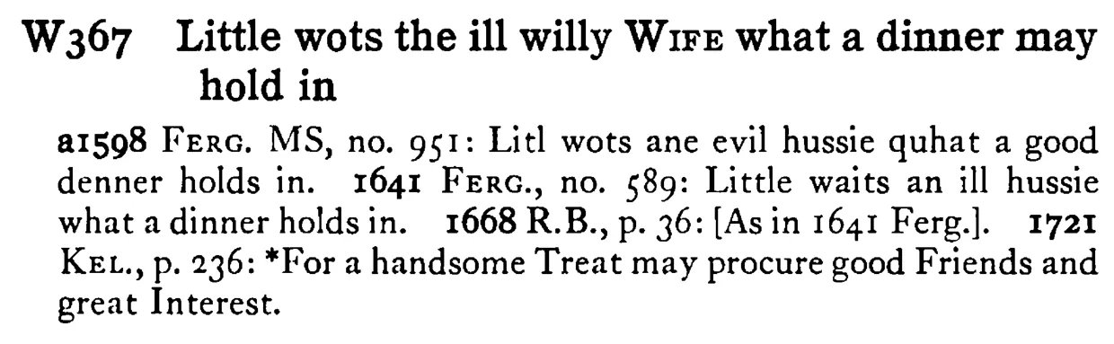 Little wots the ill willy WIFE what a dinner may hold in - a scanned entry from Tilley's 1950 Dictionary of Proverbs.