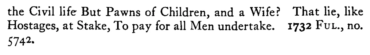 WIFE and children are hostages given to fortune - a scanned entry from Tilley's 1950 Dictionary of Proverbs. (continuation)