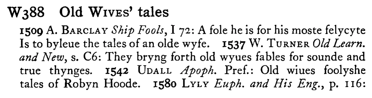 Old WIVES' tales - a scanned entry from Tilley's 1950 Dictionary of Proverbs.