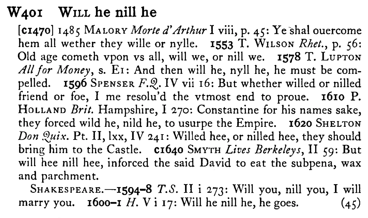 WILL he nill he - a scanned entry from Tilley's 1950 Dictionary of Proverbs.