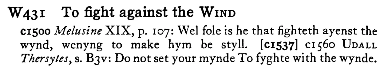 To fight against the WIND - a scanned entry from Tilley's 1950 Dictionary of Proverbs.