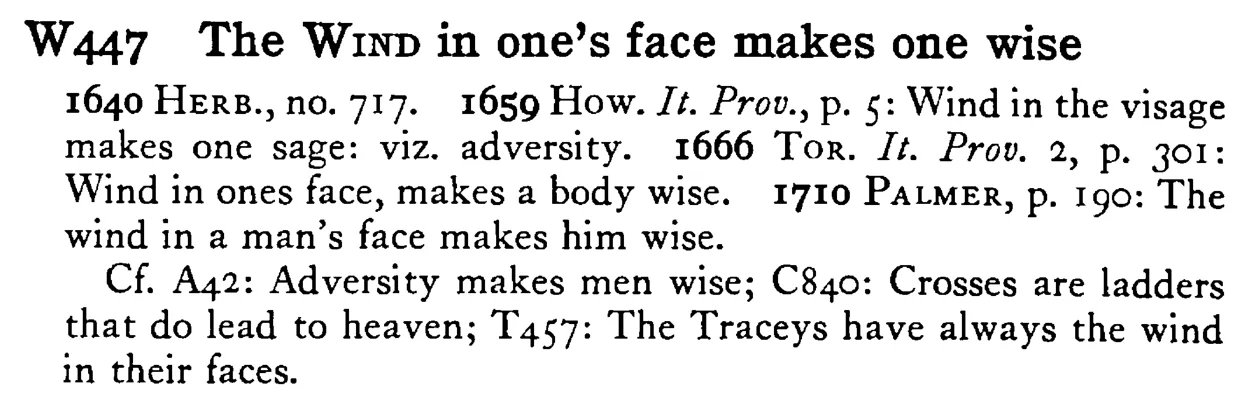 The WIND in one's face makes one wise - a scanned entry from Tilley's 1950 Dictionary of Proverbs.