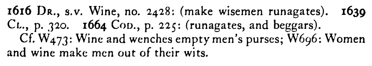 WINE and women make men runagates - a scanned entry from Tilley's 1950 Dictionary of Proverbs. (continuation)