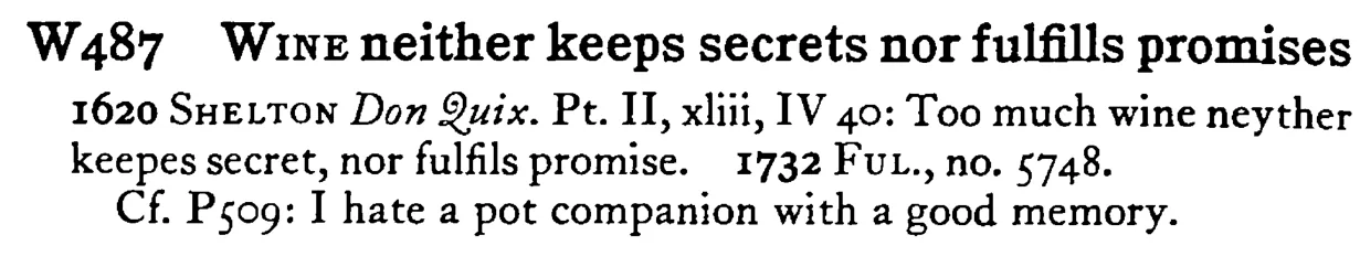 WINE neither keeps secrets nor fulfills promises - a scanned entry from Tilley's 1950 Dictionary of Proverbs.