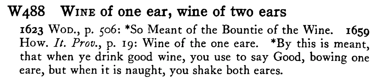 WINE of one ear, wine of two ears - a scanned entry from Tilley's 1950 Dictionary of Proverbs.