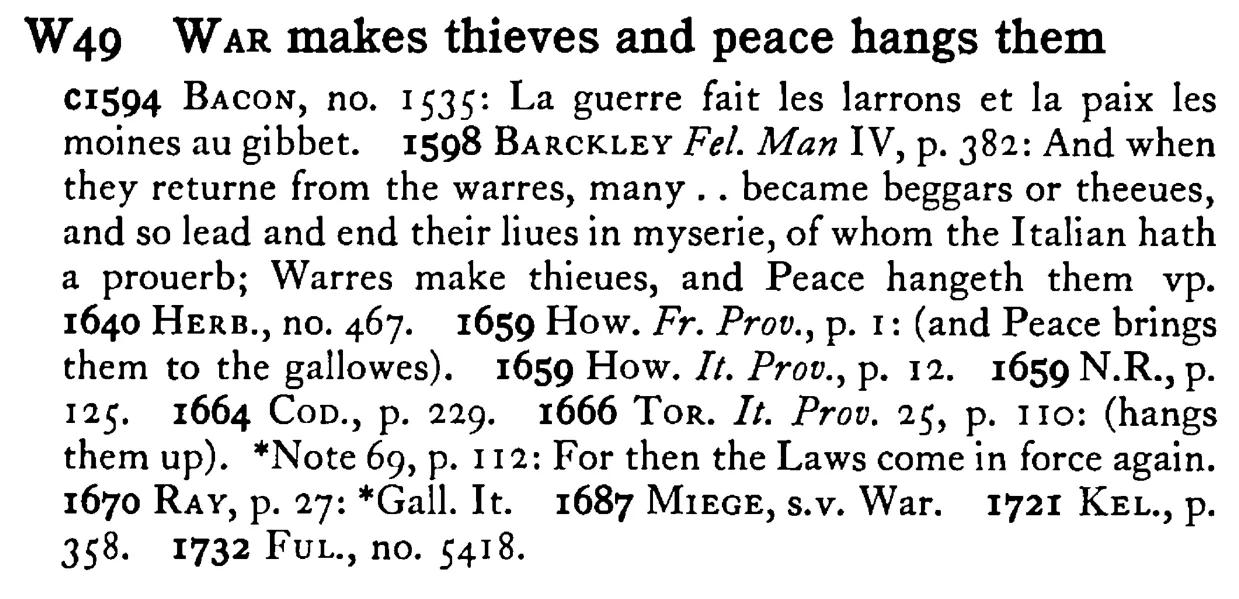 WAR makes thieves and peace hangs them - a scanned entry from Tilley's 1950 Dictionary of Proverbs.