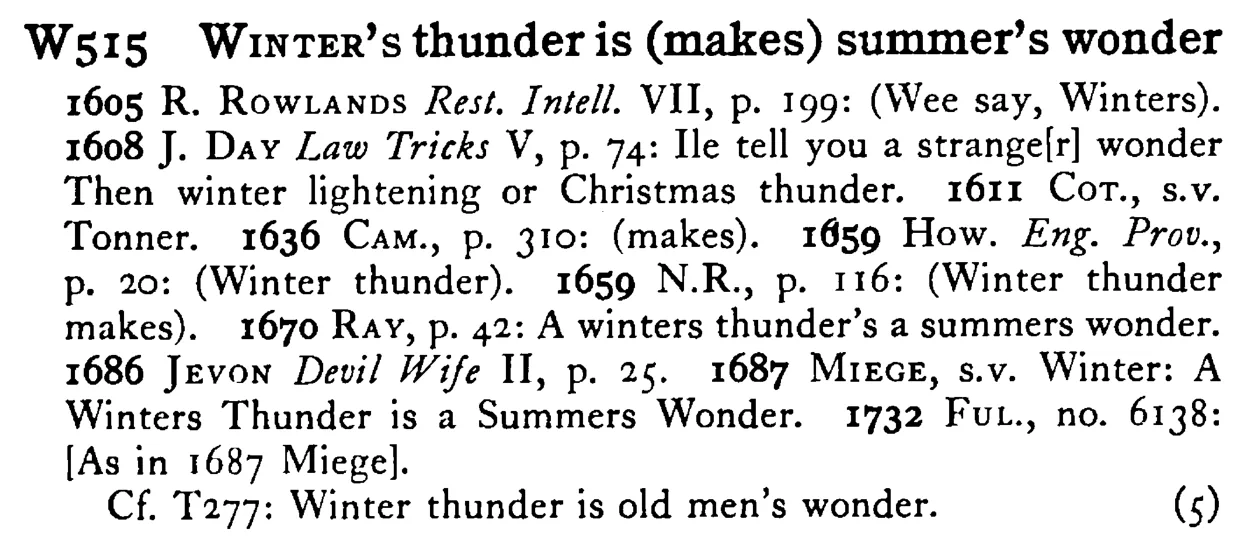 WINTER's thunder is (makes) summer's wonder - a scanned entry from Tilley's 1950 Dictionary of Proverbs.