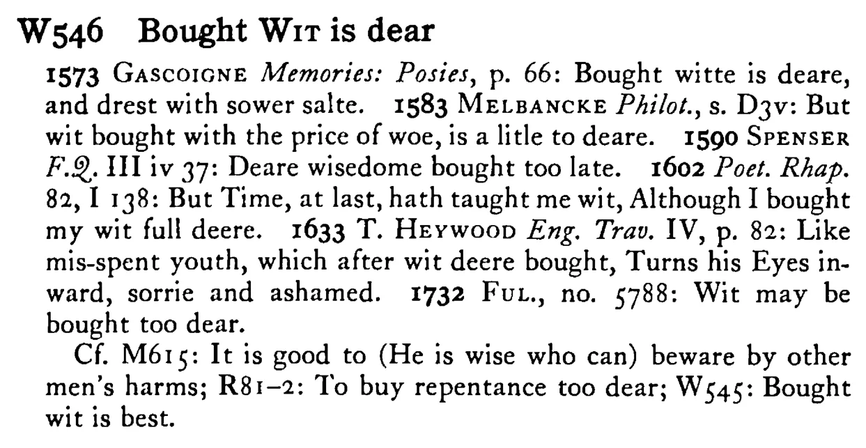 Bought WIT is dear - a scanned entry from Tilley's 1950 Dictionary of Proverbs.