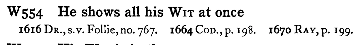 He shows all his WIT at once - a scanned entry from Tilley's 1950 Dictionary of Proverbs.