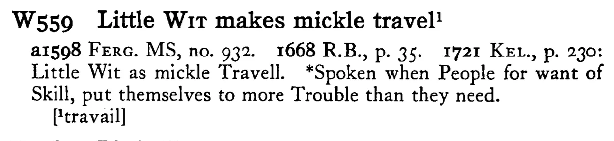 Little WIT makes mickle travel¹ - a scanned entry from Tilley's 1950 Dictionary of Proverbs.