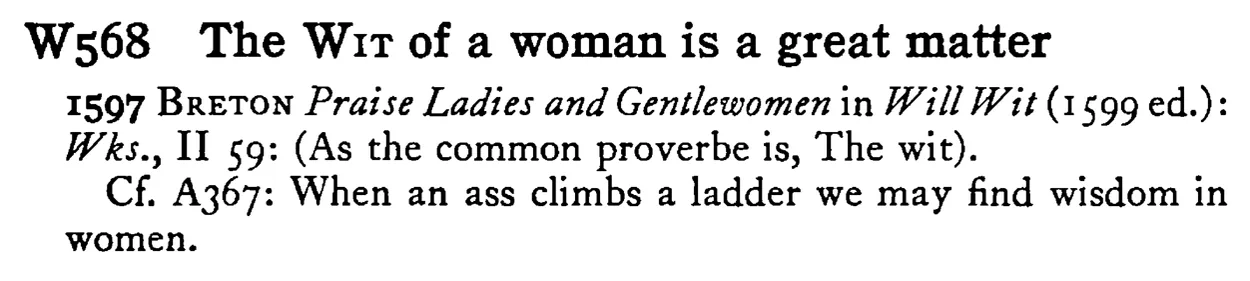 The WIT of a woman is a great matter - a scanned entry from Tilley's 1950 Dictionary of Proverbs.