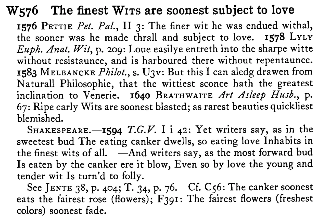 The finest WITS are soonest subject to love - a scanned entry from Tilley's 1950 Dictionary of Proverbs.