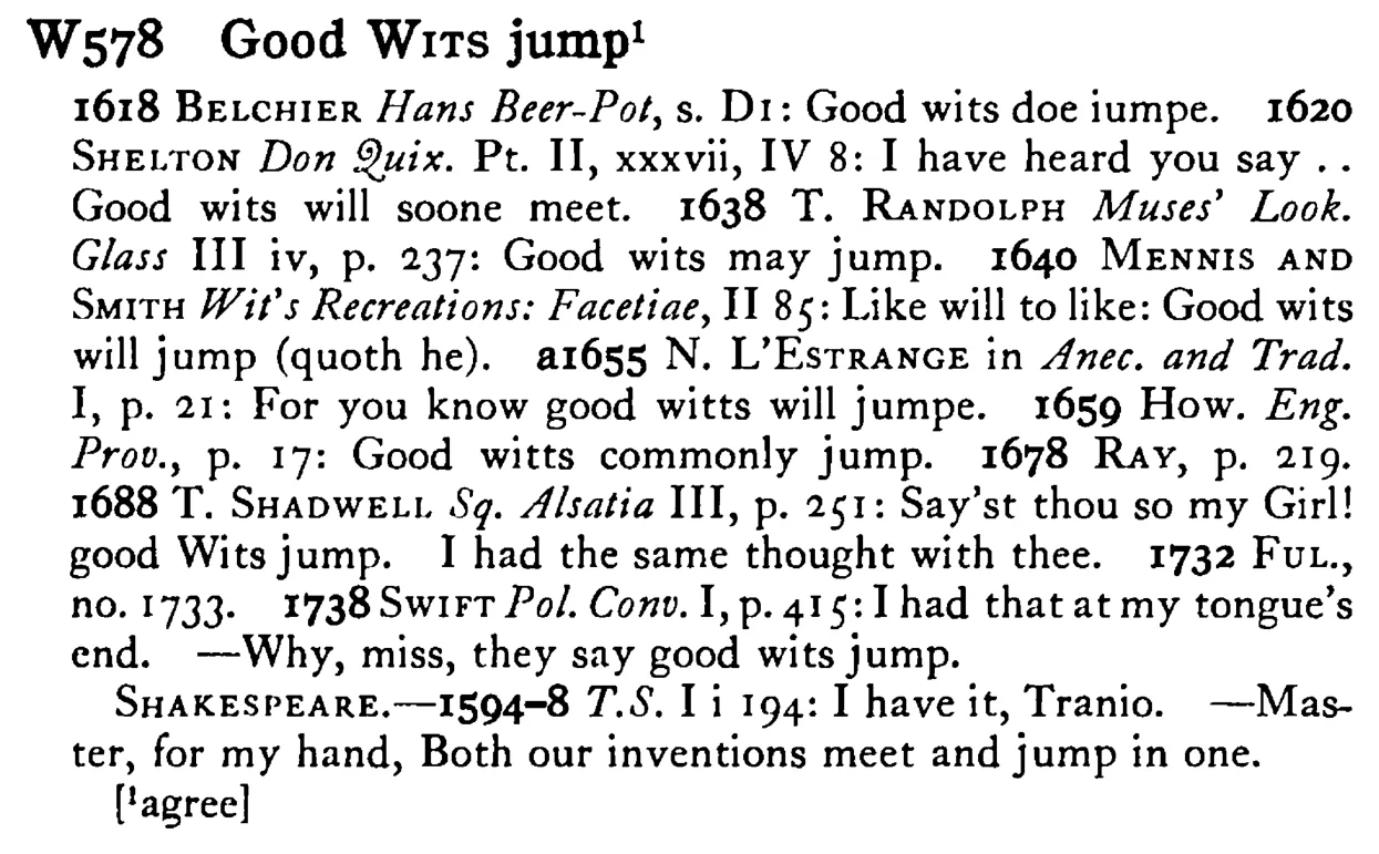 Good WITS jump¹ - a scanned entry from Tilley's 1950 Dictionary of Proverbs.