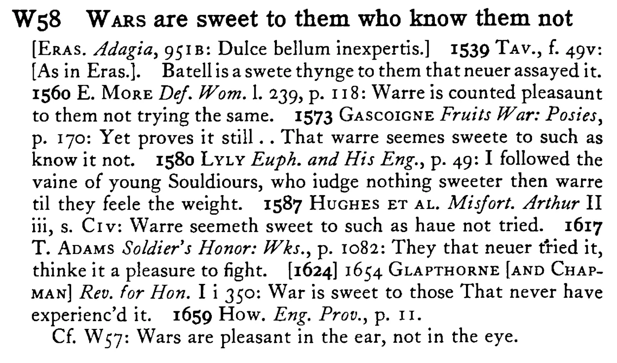 WARs are sweet to them who know them not - a scanned entry from Tilley's 1950 Dictionary of Proverbs.