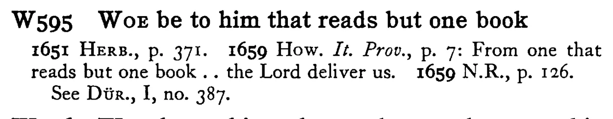 WOE be to him that reads but one book - a scanned entry from Tilley's 1950 Dictionary of Proverbs.