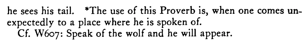 Speak of the WOLF and you will see his tail - a scanned entry from Tilley's 1950 Dictionary of Proverbs. (continuation)