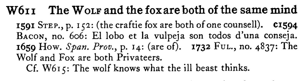 The WOLF and the fox are both of the same mind - a scanned entry from Tilley's 1950 Dictionary of Proverbs.