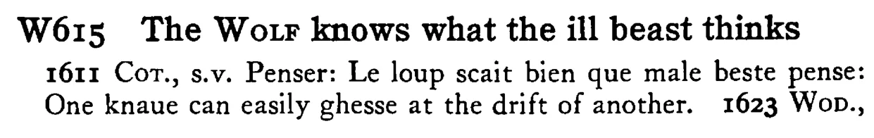 The WOLF knows what the ill beast thinks - a scanned entry from Tilley's 1950 Dictionary of Proverbs.