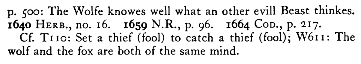 The WOLF knows what the ill beast thinks - a scanned entry from Tilley's 1950 Dictionary of Proverbs. (continuation)