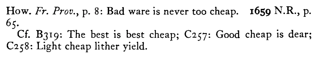 Ill WARE is never cheap - a scanned entry from Tilley's 1950 Dictionary of Proverbs. (continuation)