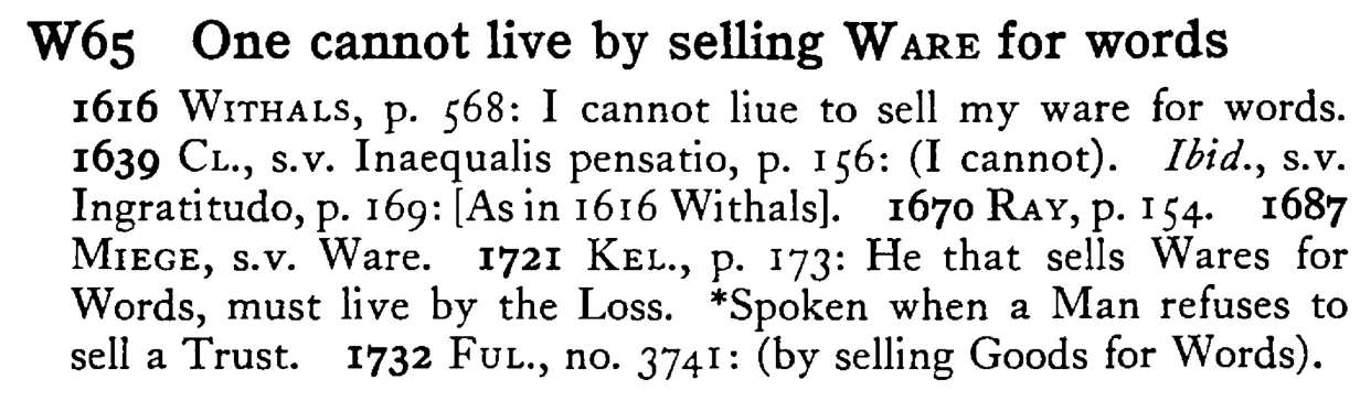 One cannot live by selling WARE for words - a scanned entry from Tilley's 1950 Dictionary of Proverbs.