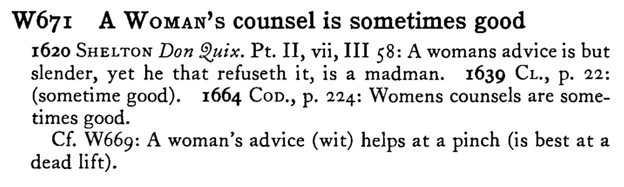 A WOMAN's counsel is sometimes good - a scanned entry from Tilley's 1950 Dictionary of Proverbs.
