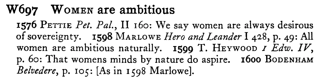 WOMEN are ambitious - a scanned entry from Tilley's 1950 Dictionary of Proverbs.
