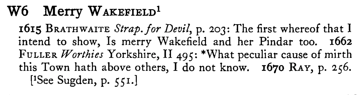 Merry WAKEFIELD¹ - a scanned entry from Tilley's 1950 Dictionary of Proverbs.