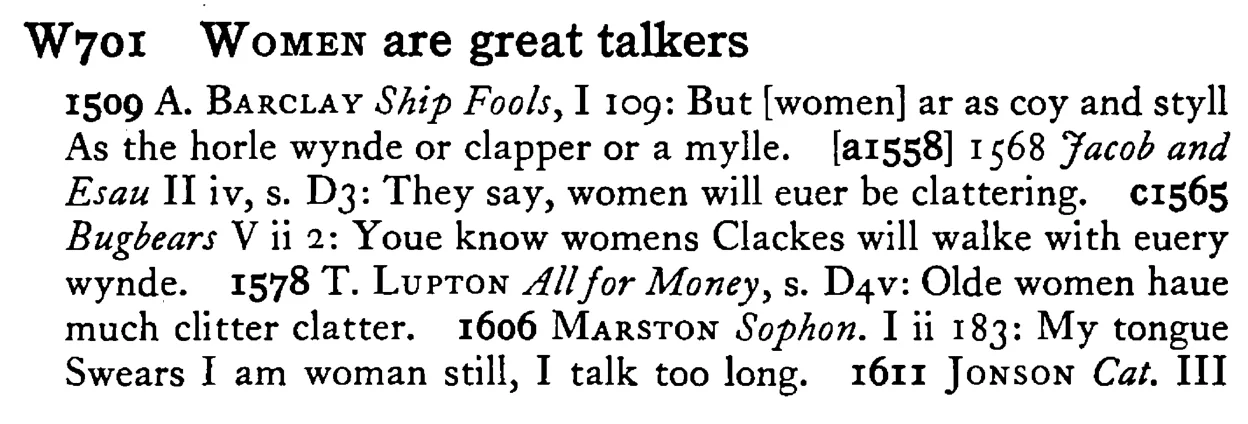 WOMEN are great talkers - a scanned entry from Tilley's 1950 Dictionary of Proverbs.