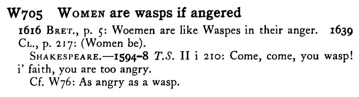 WOMEN are wasps if angered - a scanned entry from Tilley's 1950 Dictionary of Proverbs.