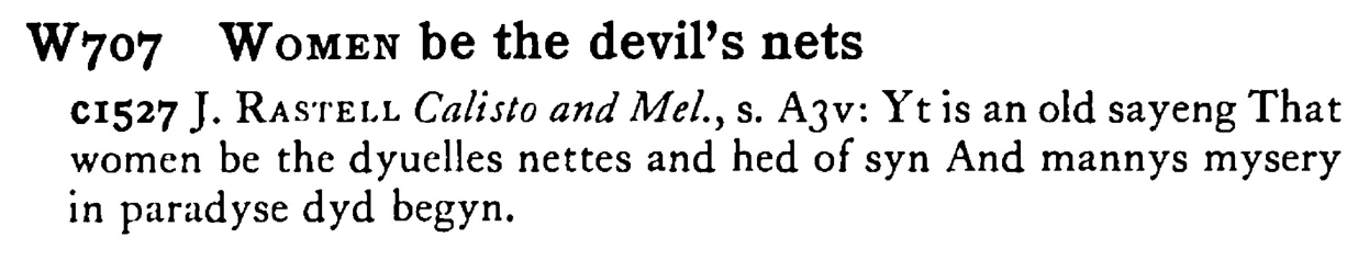 WOMEN be the devil's nets - a scanned entry from Tilley's 1950 Dictionary of Proverbs.