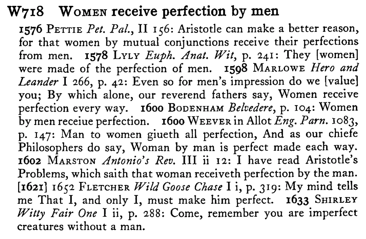 WOMEN receive perfection by men - a scanned entry from Tilley's 1950 Dictionary of Proverbs.