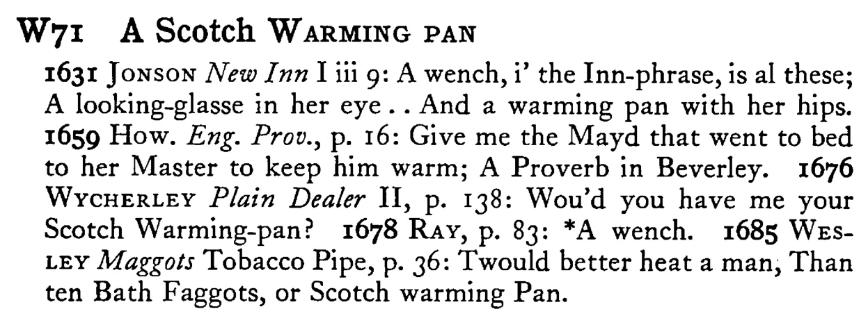 A Scotch WARMING PAN - a scanned entry from Tilley's 1950 Dictionary of Proverbs.