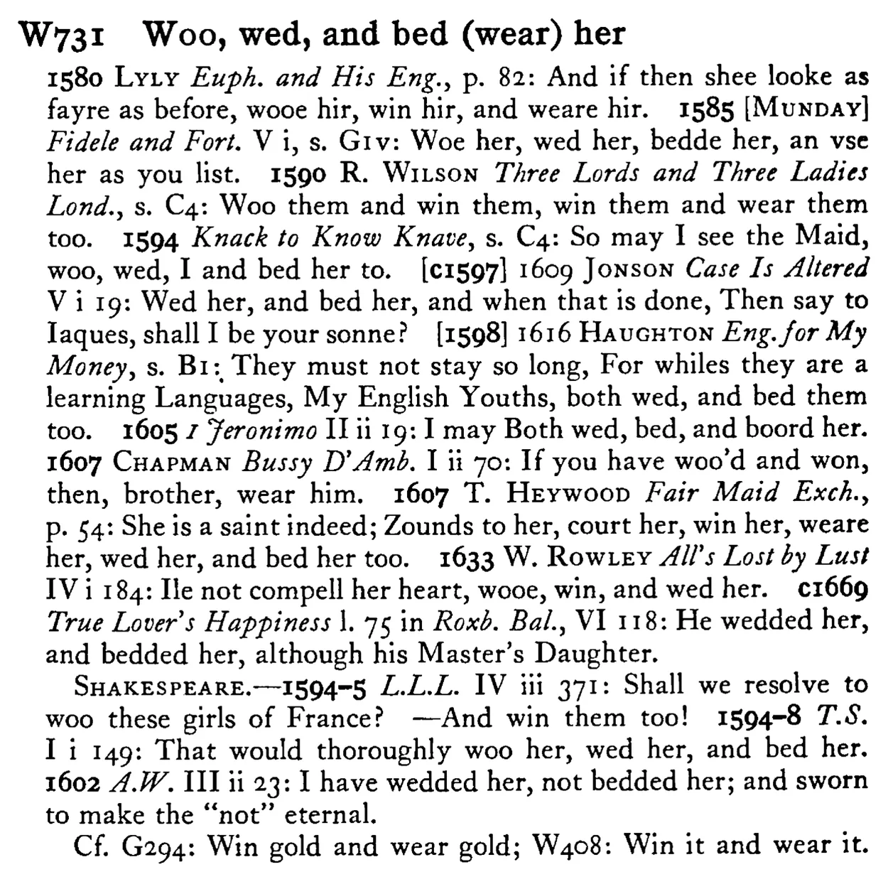WOO, wed, and bed (wear) her - a scanned entry from Tilley's 1950 Dictionary of Proverbs.