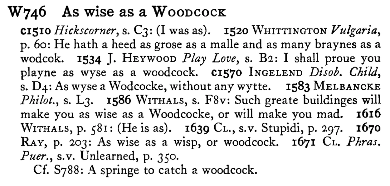 As wise as a WOODCOCK - a scanned entry from Tilley's 1950 Dictionary of Proverbs.