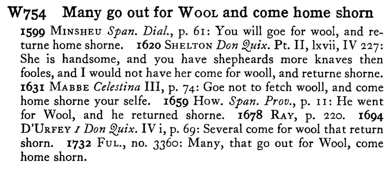 Many go out for WOOL and come home shorn - a scanned entry from Tilley's 1950 Dictionary of Proverbs.