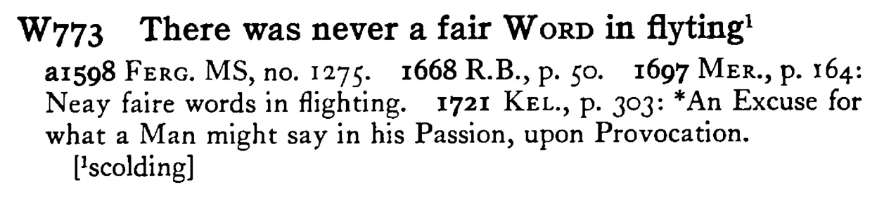 There was never a fair WORD in flyting¹ - a scanned entry from Tilley's 1950 Dictionary of Proverbs.