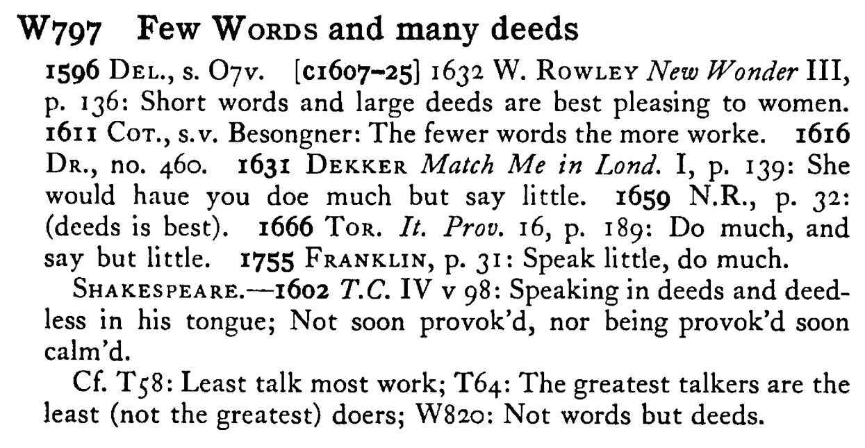Few WORDS and many deeds - a scanned entry from Tilley's 1950 Dictionary of Proverbs.