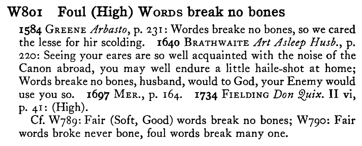 Foul (High) WORDS break no bones - a scanned entry from Tilley's 1950 Dictionary of Proverbs.