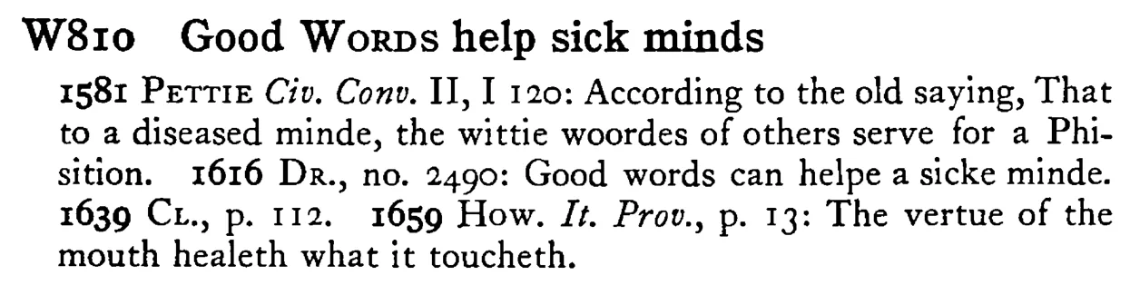 Good WORDS help sick minds - a scanned entry from Tilley's 1950 Dictionary of Proverbs.