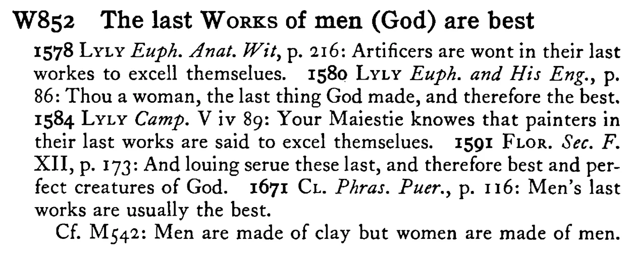 The last WORKS of men (God) are best - a scanned entry from Tilley's 1950 Dictionary of Proverbs.