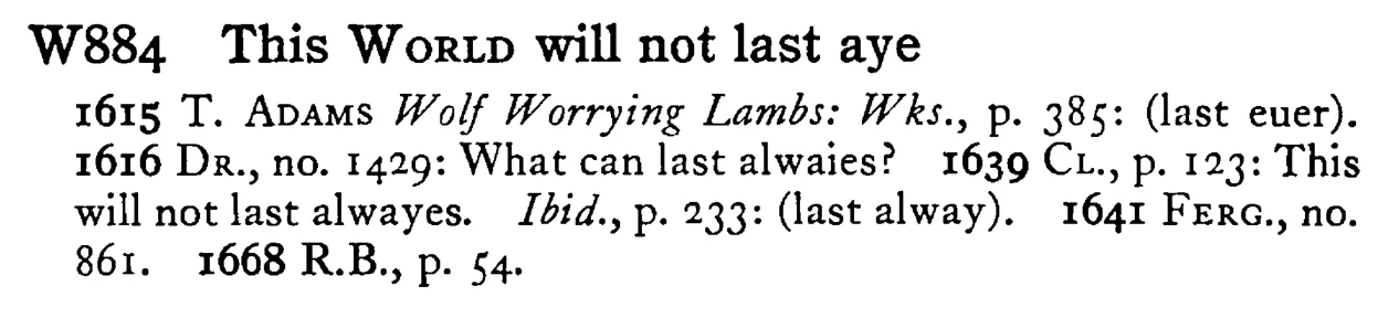 This WORLD will not last aye - a scanned entry from Tilley's 1950 Dictionary of Proverbs.