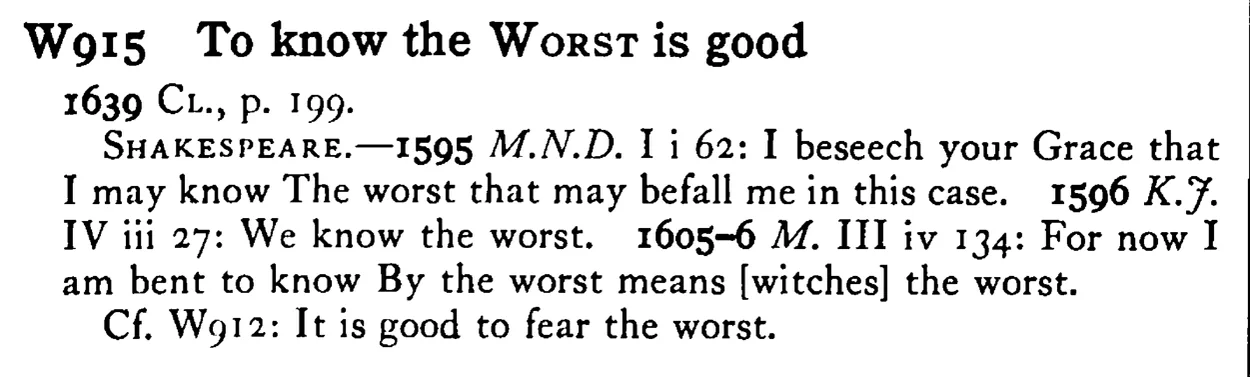 To know the WORST is good - a scanned entry from Tilley's 1950 Dictionary of Proverbs.