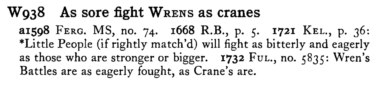 As sore fight WRENS as cranes - a scanned entry from Tilley's 1950 Dictionary of Proverbs.