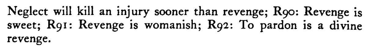 To forget a WRONG is best revenge (remedy) - a scanned entry from Tilley's 1950 Dictionary of Proverbs. (continuation)